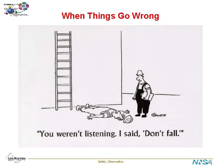 When Things Go Wrong Safety Observation 