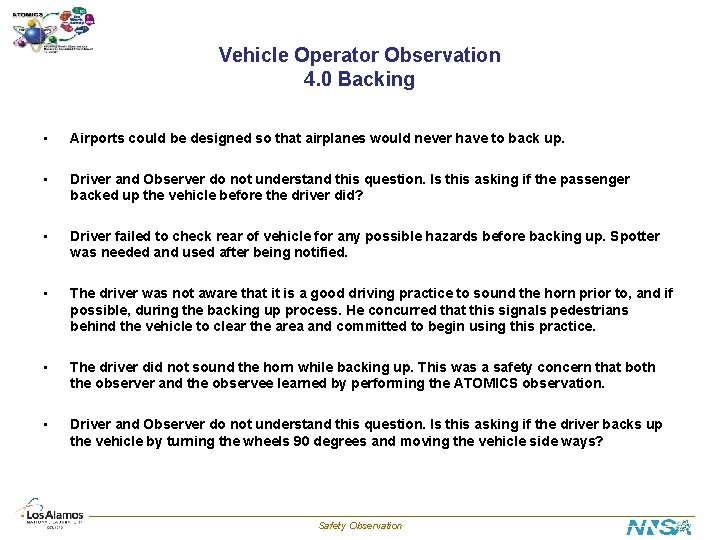 Vehicle Operator Observation 4. 0 Backing • Airports could be designed so that airplanes