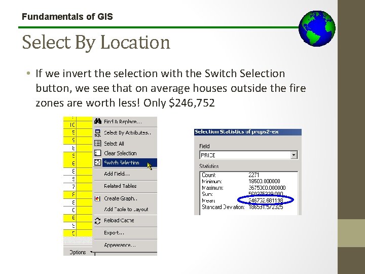 Fundamentals of GIS Select By Location • If we invert the selection with the