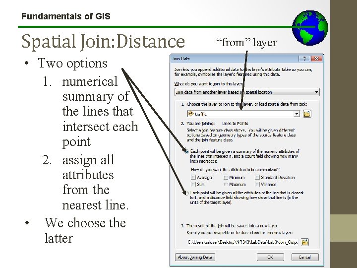 Fundamentals of GIS Spatial Join: Distance • Two options 1. numerical summary of the