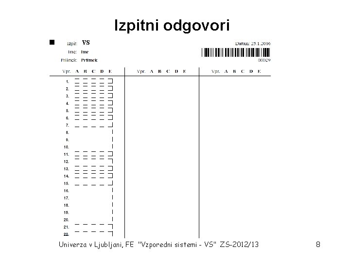 Izpitni odgovori VS Univerza v Ljubljani, FE "Vzporedni sistemi - VS" ZS-2012/13 8 