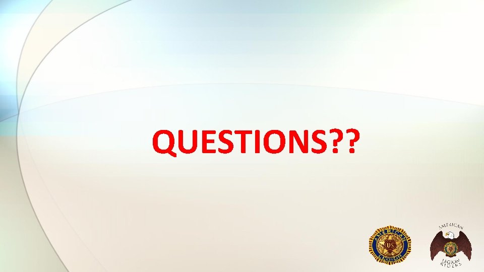 QUESTIONS? ? QUESTIONS? ?