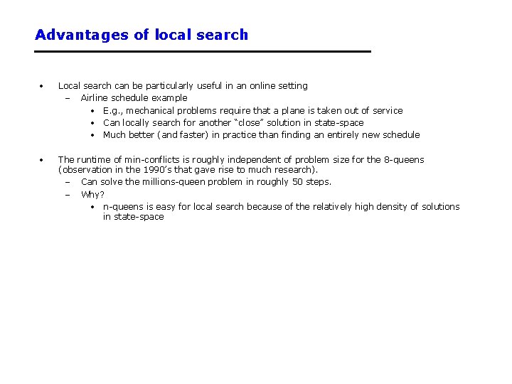 Advantages of local search • Local search can be particularly useful in an online Advantages of local search • Local search can be particularly useful in an online