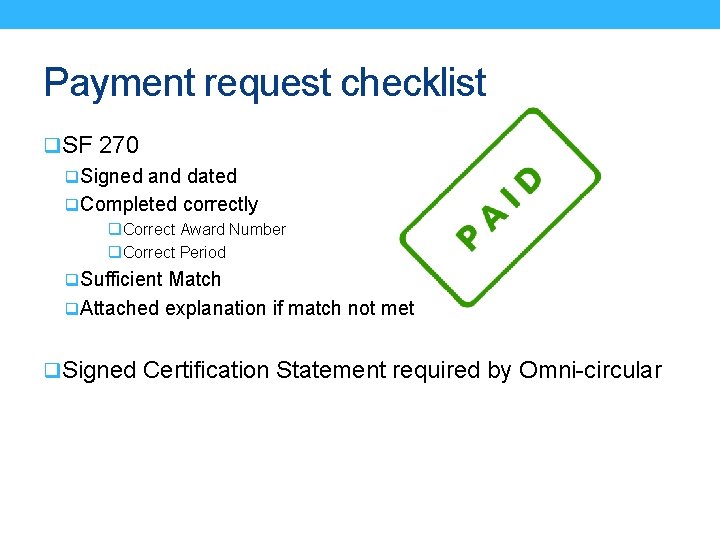 Payment request checklist q. SF 270 q. Signed and dated q. Completed correctly q.