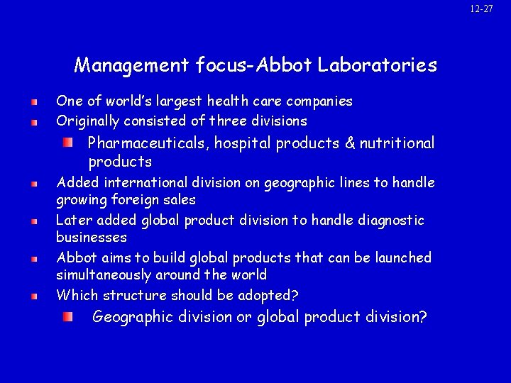 12 -27 Management focus-Abbot Laboratories One of world’s largest health care companies Originally consisted