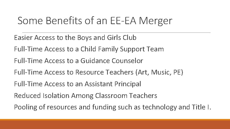 Some Benefits of an EE-EA Merger Easier Access to the Boys and Girls Club