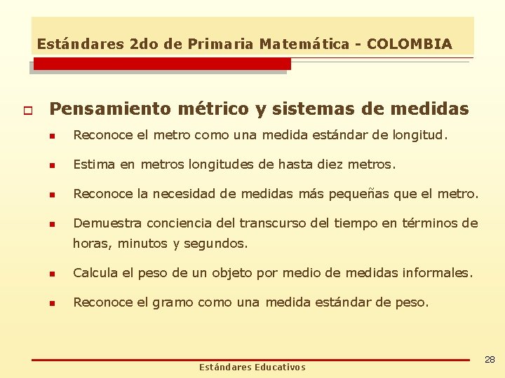 Estándares 2 do de Primaria Matemática - COLOMBIA o Pensamiento métrico y sistemas de