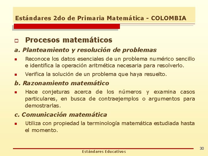 Estándares 2 do de Primaria Matemática - COLOMBIA o Procesos matemáticos a. Planteamiento y