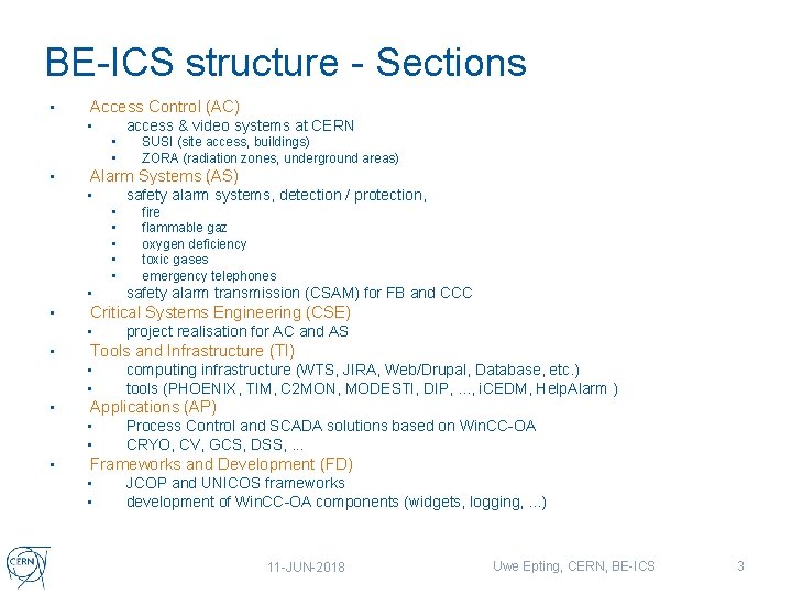 BE-ICS structure - Sections • Access Control (AC) access & video systems at CERN