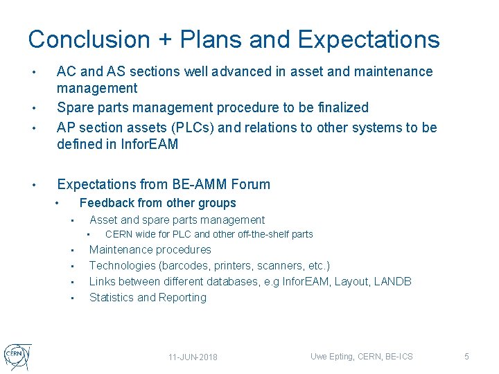 Conclusion + Plans and Expectations • • AC and AS sections well advanced in