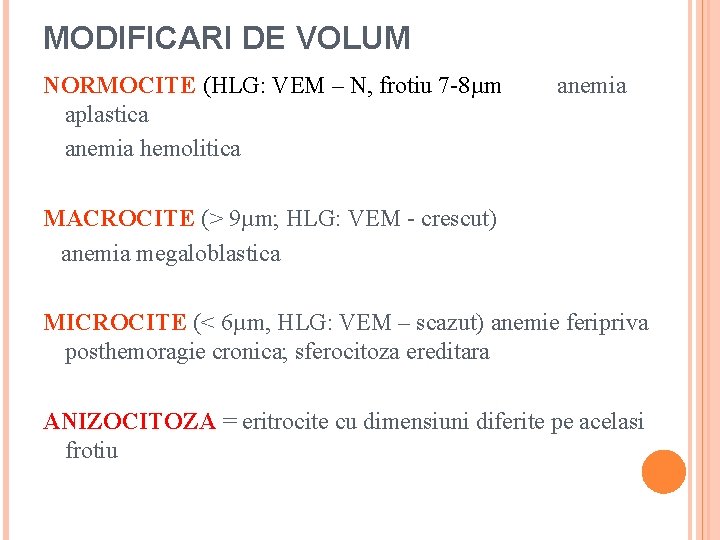 MODIFICARI DE VOLUM NORMOCITE (HLG: VEM – N, frotiu 7 -8µm anemia aplastica anemia