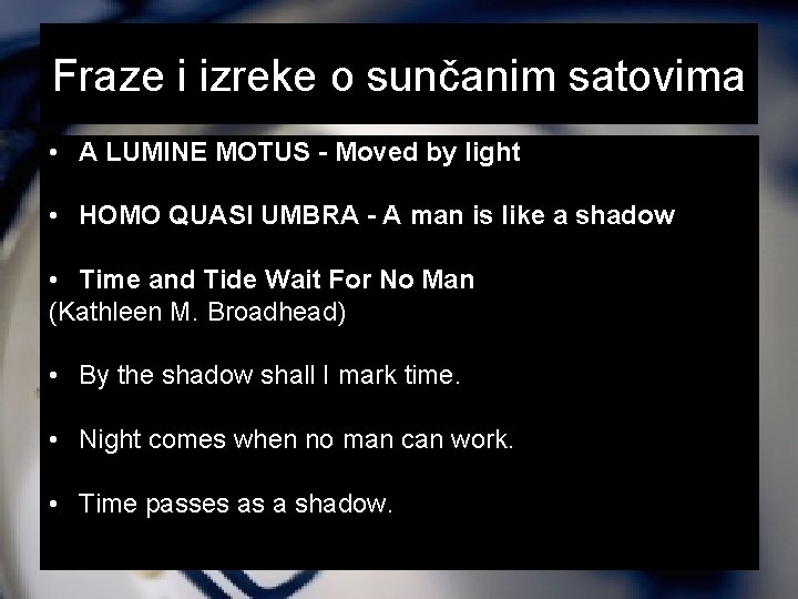 Fraze i izreke o sunčanim satovima • A LUMINE MOTUS - Moved by light