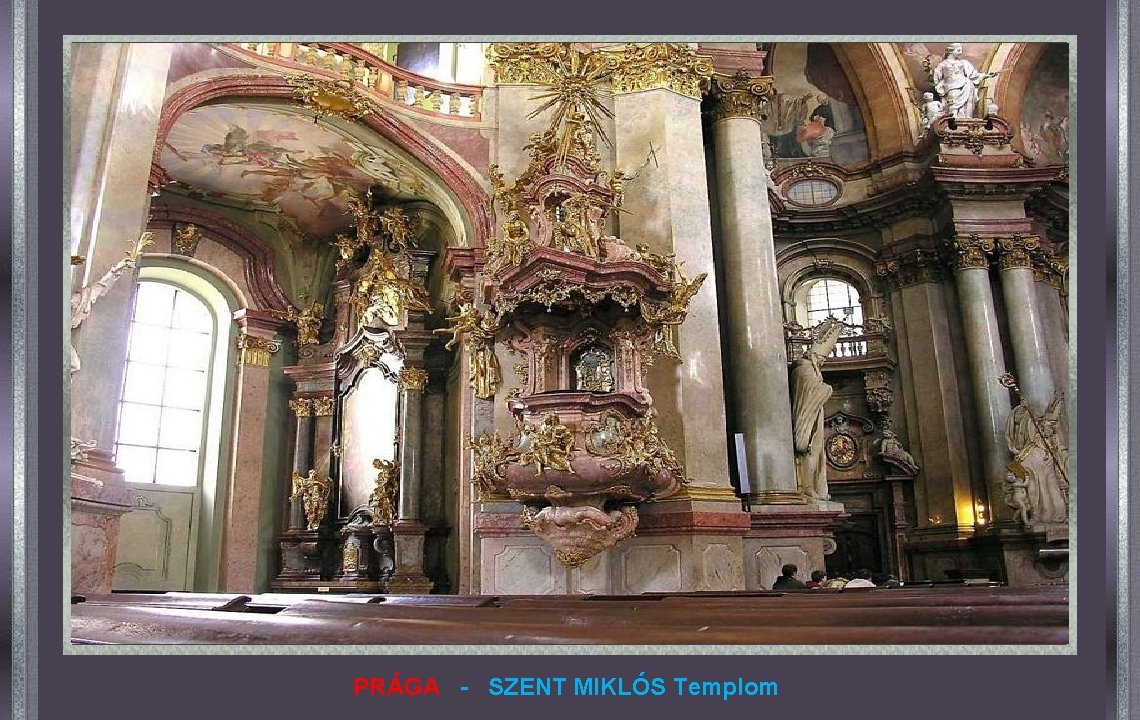 PRÁGA - SZENT MIKLÓS Templom 