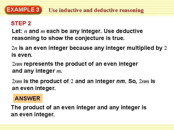 EXAMPLE 3 Use inductive and deductive reasoning STEP 2 Let: n and m each