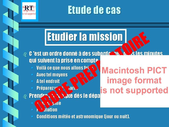Etude de cas RT E R I O Etudier la mission b • •
