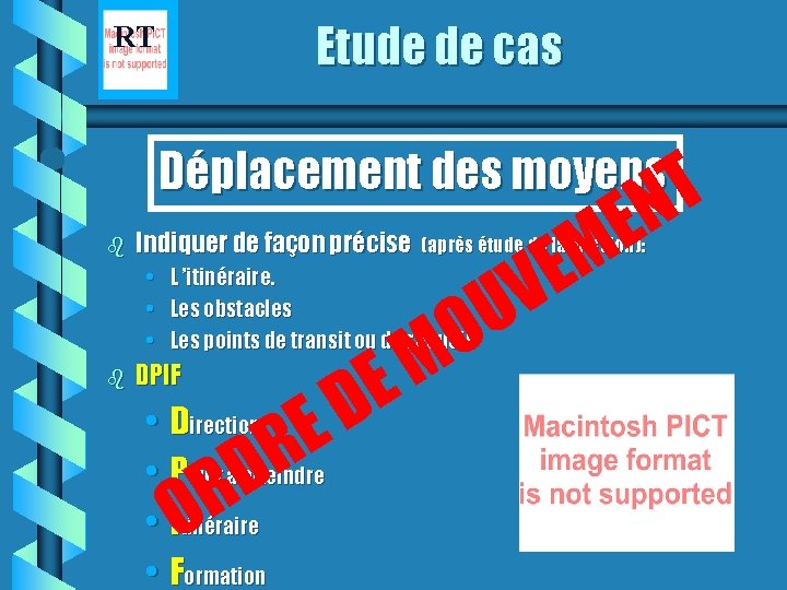 Etude de cas RT Déplacement des moyens T b Indiquer de façon précise (après