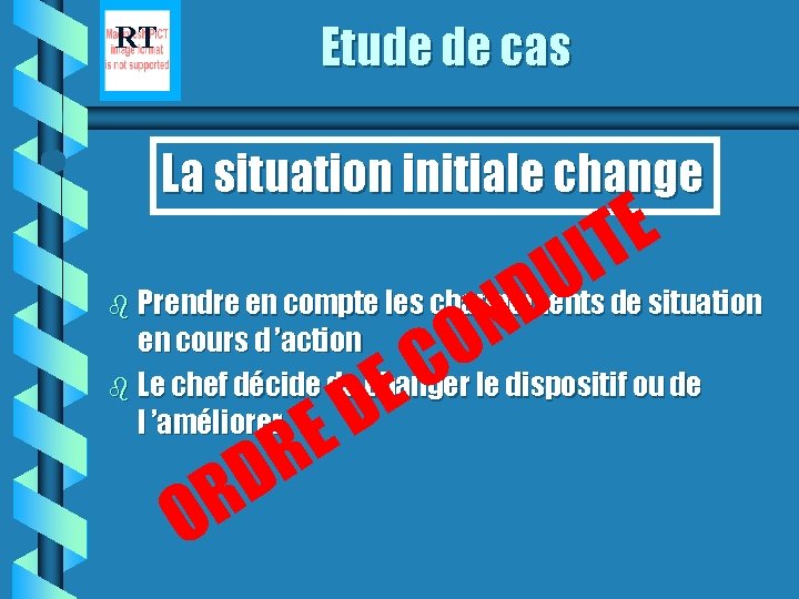 RT Etude de cas La situation initiale change b b E T I U