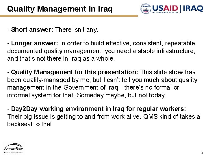Quality Management in Iraq • Short answer: There isn’t any. Longer answer: In order