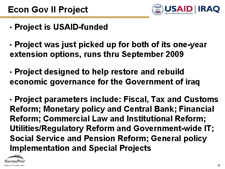 Econ Gov II Project • Project is USAID-funded Project was just picked up for