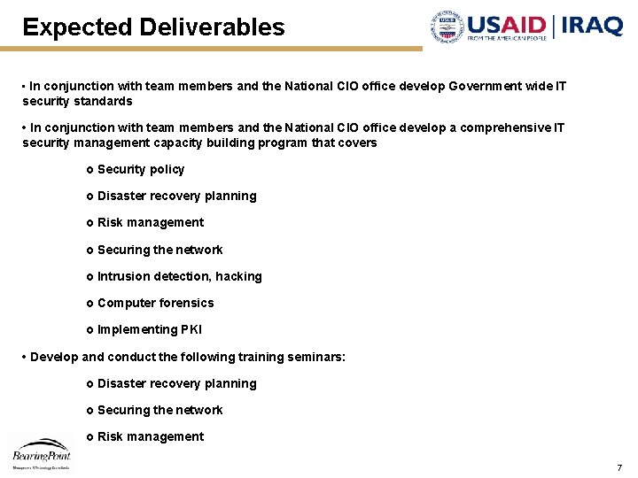 Expected Deliverables • In conjunction with team members and the National CIO office develop