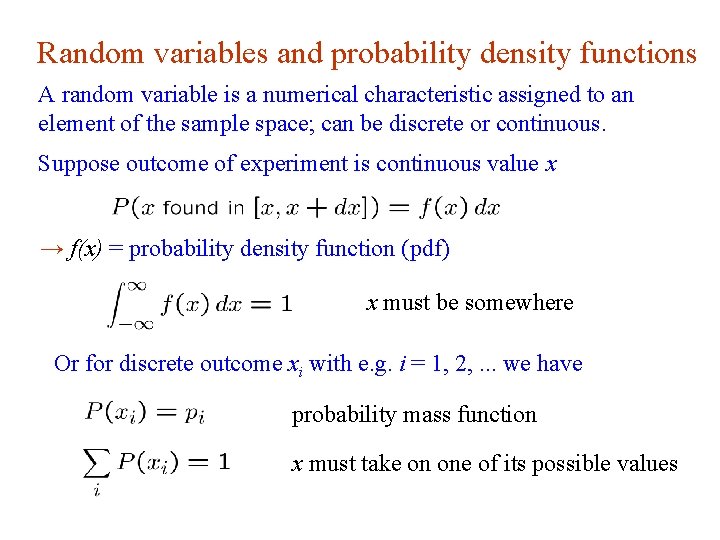 Random variables and probability density functions A random variable is a numerical characteristic assigned