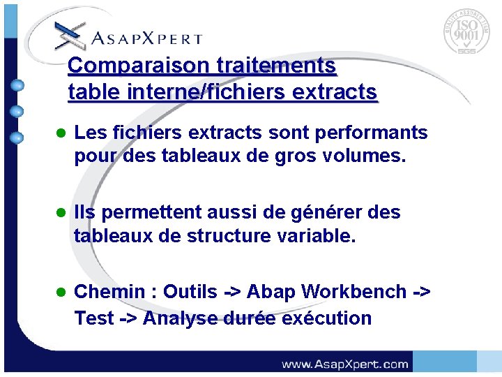 Comparaison traitements table interne/fichiers extracts l Les fichiers extracts sont performants pour des tableaux