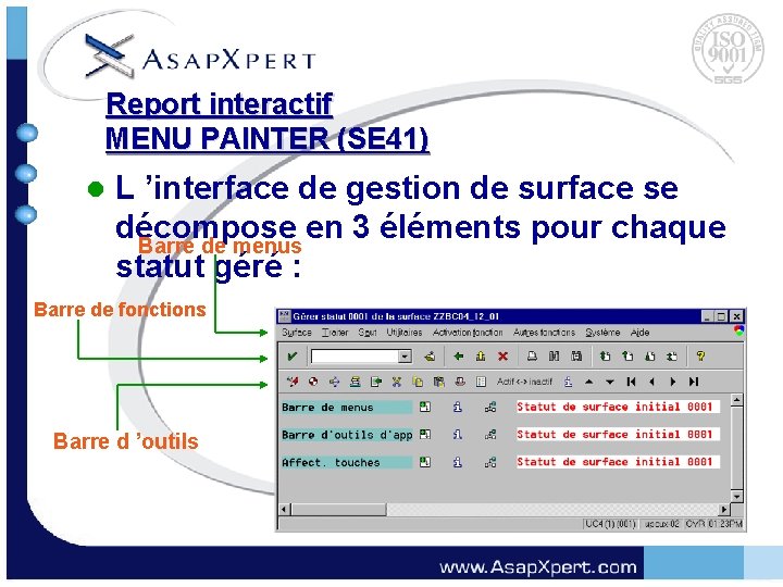 Report interactif MENU PAINTER (SE 41) l L ’interface de gestion de surface se