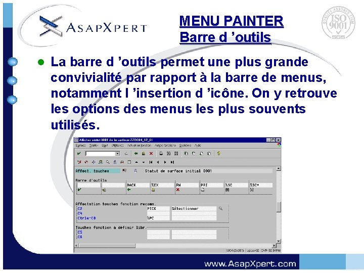 MENU PAINTER Barre d ’outils l La barre d ’outils permet une plus grande