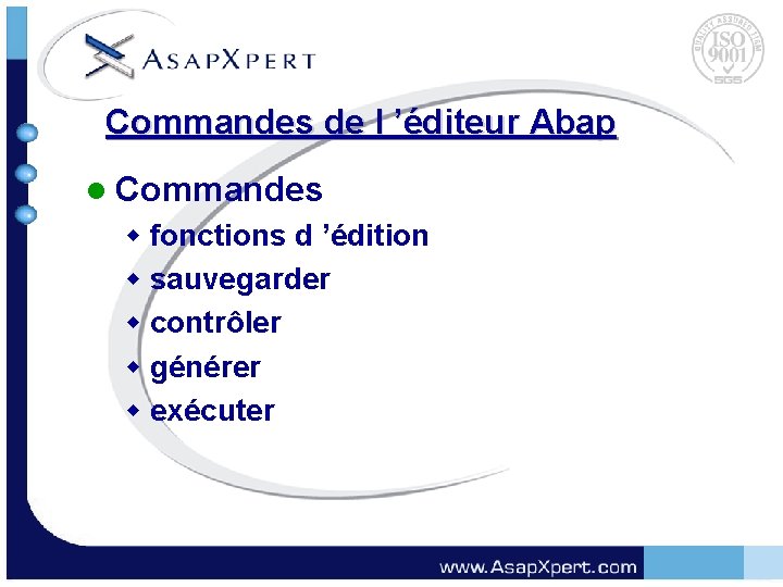 Commandes de l ’éditeur Abap l Commandes w fonctions d ’édition w sauvegarder w