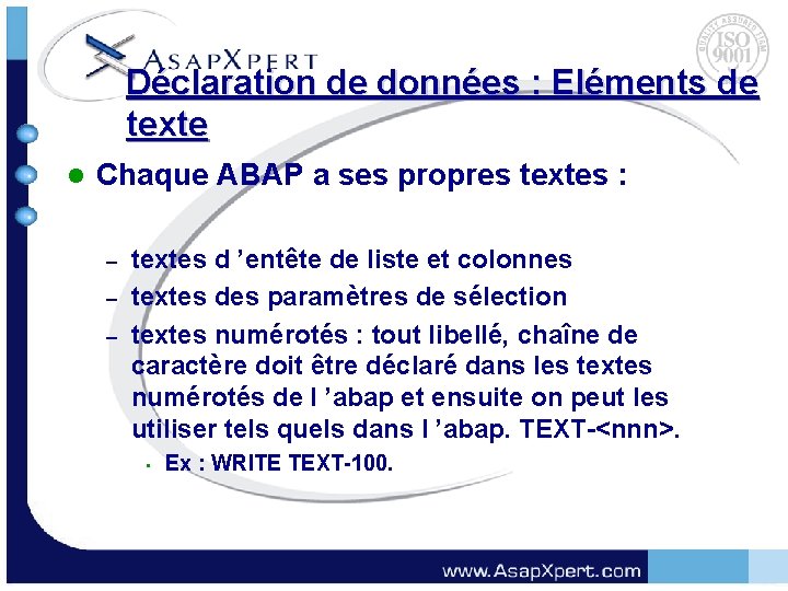 Déclaration de données : Eléments de texte l Chaque ABAP a ses propres textes