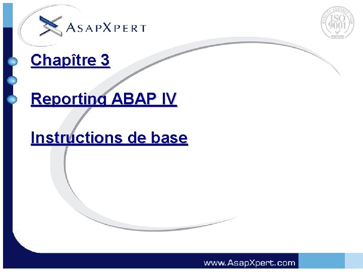 Chapître 3 Reporting ABAP IV Instructions de base 