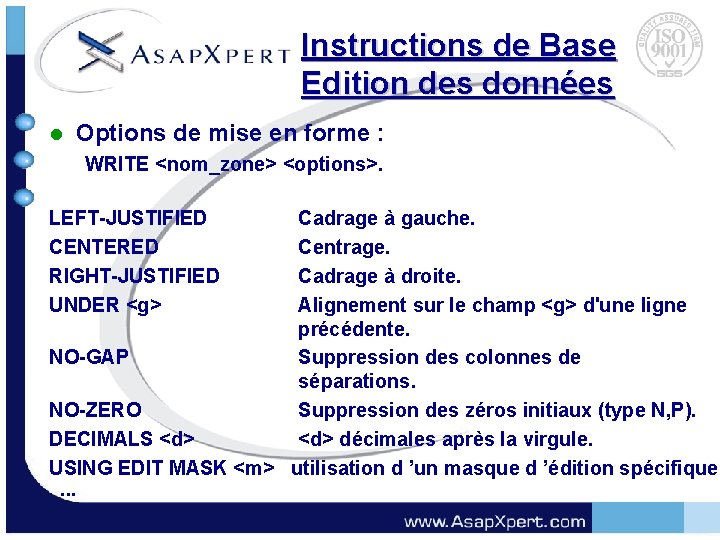 Instructions de Base Edition des données l Options de mise en forme : WRITE