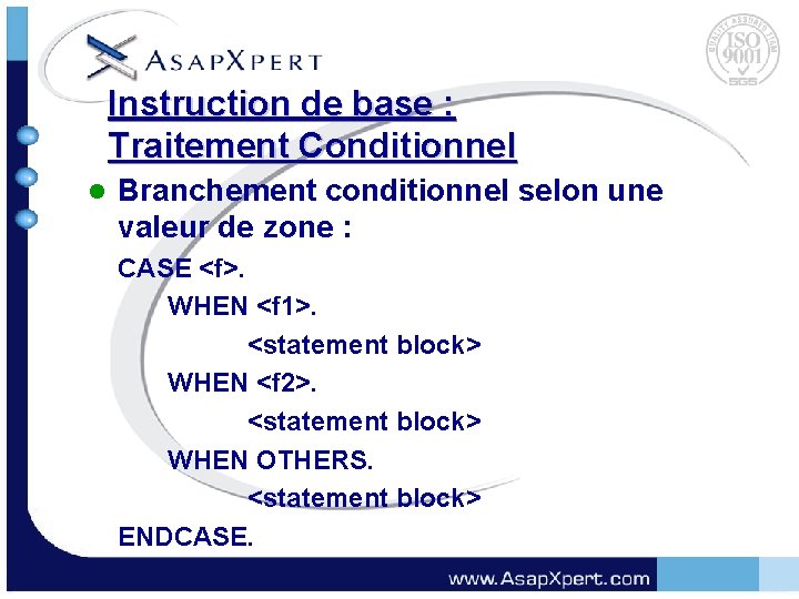 Instruction de base : Traitement Conditionnel l Branchement conditionnel selon une valeur de zone