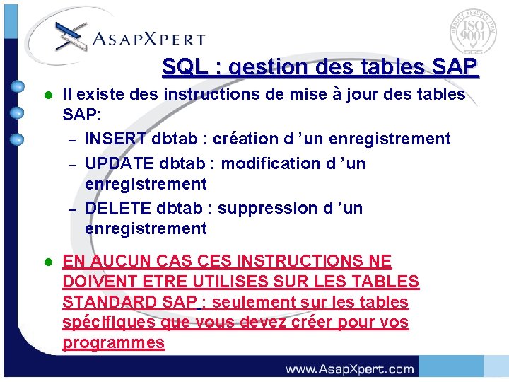 SQL : gestion des tables SAP l Il existe des instructions de mise à