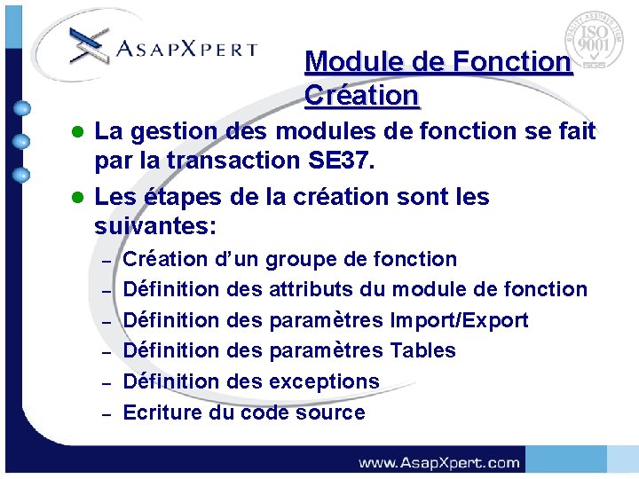 Module de Fonction Création La gestion des modules de fonction se fait par la