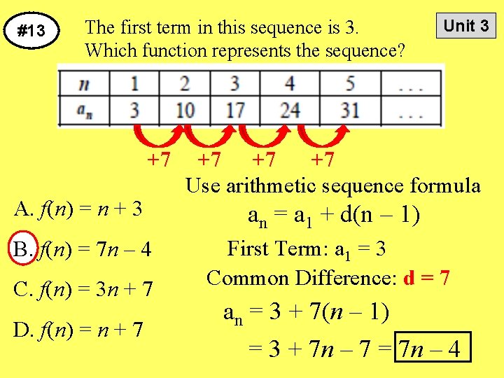 #13 The first term in this sequence is 3. Which function represents the sequence?