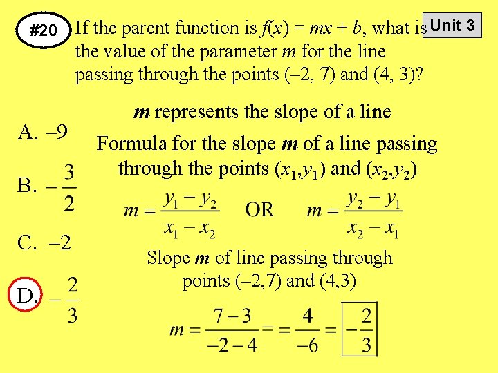 #20 A. – 9 B. C. – 2 D. If the parent function is