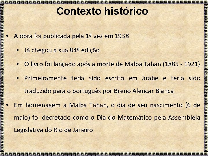 Contexto histórico • A obra foi publicada pela 1ª vez em 1938 • Já