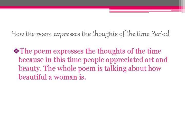 How the poem expresses the thoughts of the time Period v. The poem expresses