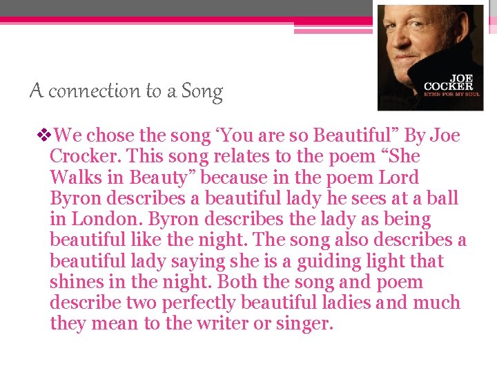 A connection to a Song v. We chose the song ‘You are so Beautiful”