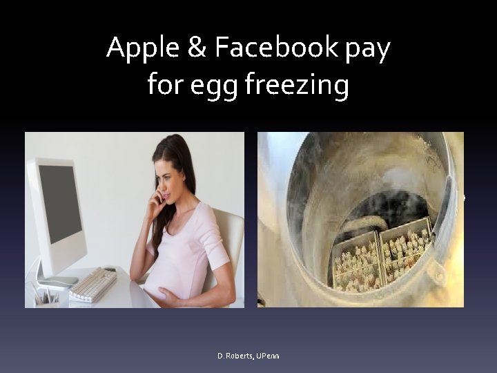 Apple & Facebook pay for egg freezing Apple & Facebook offer to pay female