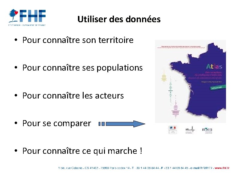 Utiliser des données • Pour connaître son territoire • Pour connaître ses populations •