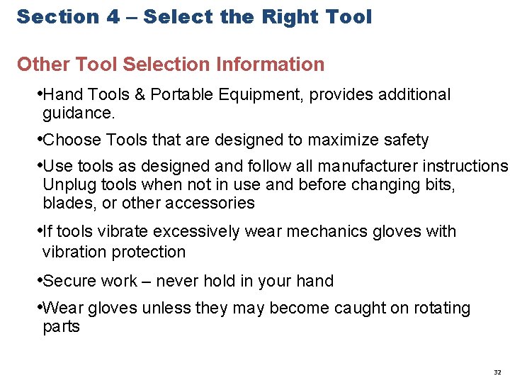 Section 4 – Select the Right Tool Other Tool Selection Information • Hand Tools