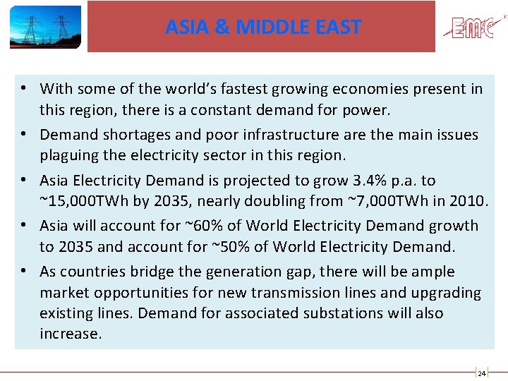 ASIA & MIDDLE EAST • With some of the world’s fastest growing economies present