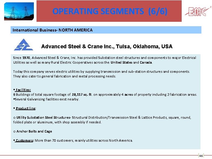 OPERATING SEGMENTS (6/6) International Business- NORTH AMERICA Advanced Steel & Crane Inc. , Tulsa,