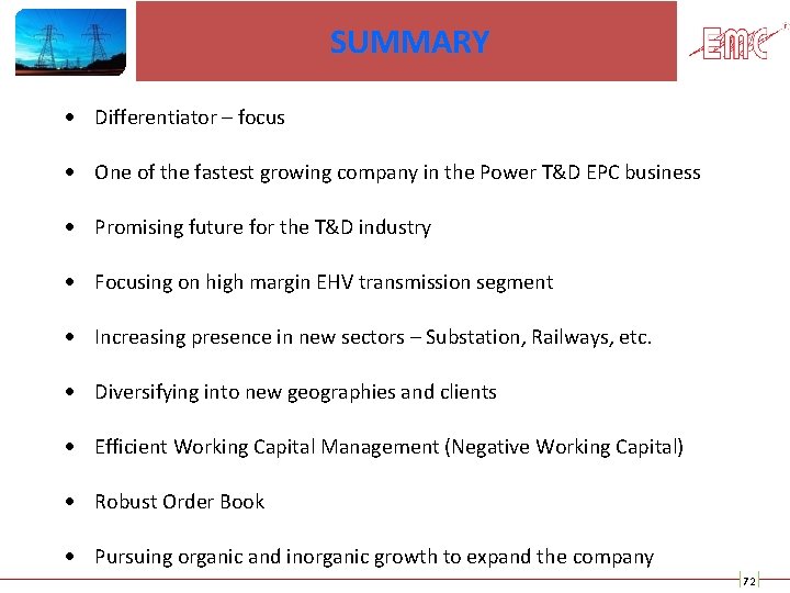 SUMMARY Differentiator – focus One of the fastest growing company in the Power T&D