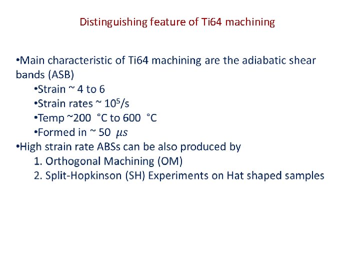 Distinguishing feature of Ti 64 machining 