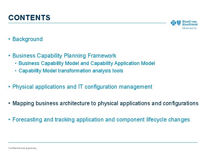 CONTENTS • Background • Business Capability Planning Framework • Business Capability Model and Capability