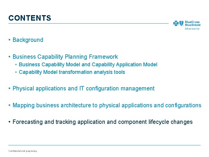 CONTENTS • Background • Business Capability Planning Framework • Business Capability Model and Capability