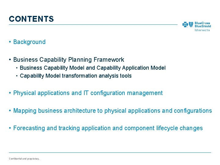 CONTENTS • Background • Business Capability Planning Framework • Business Capability Model and Capability